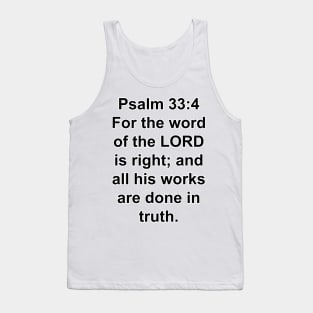 Psalms 33:4  King James Version (KJV) Bible Verse Typography Tank Top